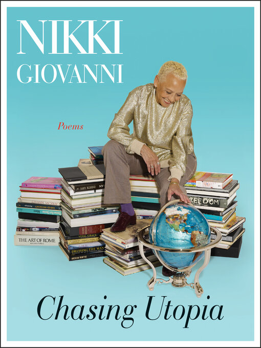 Title details for Chasing Utopia by Nikki Giovanni - Wait list